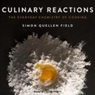 Simon Quellen Field, Sean Pratt - Culinary Reactions Lib/E: The Everyday Chemistry of Cooking (Hörbuch)