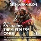 Dem Mikhailov, Phil Thron - Clan Dominance: The Sleepless Ones #1 (Hörbuch)