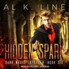 Al K. Line, Gildart Jackson - Hidden Spark Lib/E (Audio book)