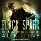 Al K. Line, Gildart Jackson - Black Spark Lib/E (Audio book)