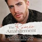 Nicole Snow, Heather Costa, Tor Thom - The Romeo Arrangement Lib/E (Audio book)