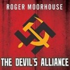 Roger Moorhouse, Derek Perkins - The Devils' Alliance: Hitler's Pact with Stalin, 1939-1941 (Audio book)