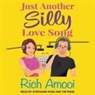 Rich Amooi, Tim Paige, Stephanie Rose - Just Another Silly Love Song (Audio book)