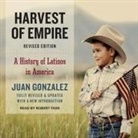 Juan Gonzalez, Robert Fass - Harvest of Empire Lib/E: A History of Latinos in America (Livre audio)