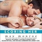 Max Monroe, Elizabeth Hart, Eric Michael Summerer - Scoring Her Lib/E (Audio book)