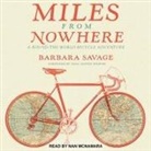 Barbara Savage, Nan Mcnamara - Miles from Nowhere (Hörbuch)