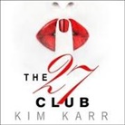 Kim Karr, Callie Dalton - The 27 Club Lib/E (Audiolibro)