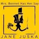 Jane Juska, Lindy Nettleton - Mrs. Bennet Has Her Say (Livre audio)