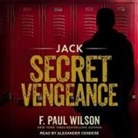 F. Paul Wilson, Alexander Cendese - Jack: Secret Vengeance (Audio book)