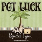 Kendel Lynn, Amanda Dolan - Pot Luck (Audio book)