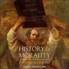 Donald Bloxham, Roger Clark - History and Morality (Audio book)