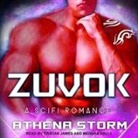 Athena Storm, Tristan James, Meghan Kelly - Zuvok Lib/E (Audio book)