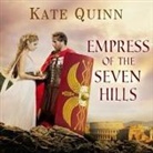 Kate Quinn, Elizabeth Wiley - Empress of the Seven Hills Lib/E (Audiolibro)