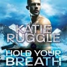 Katie Ruggle, Rachel Dulude - Hold Your Breath (Audio book)