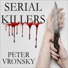 Peter Vronsky, Charles Constant - Serial Killers Lib/E: The Method and Madness of Monsters (Hörbuch)