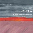 Michael J. Seth, Paul Heitsch - Korea Lib/E: A Very Short Introduction (Audiolibro)