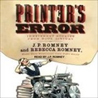 J. P. Romney, Rebecca Romney, J. P. Romney - Printer's Error Lib/E: Irreverent Stories from Book History (Audio book)