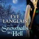 Eve Langlais, Rebecca Estrella - Snowballs in Hell Lib/E (Livre audio)