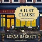 Lorna Barrett, Karen White - A Just Clause Lib/E (Audio book)