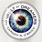Caragh M. O'Brien, Emily Woo Zeller - The Vault of Dreamers Lib/E (Hörbuch)