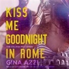 Gina Azzi, Chris Chambers, Stephanie Wyles - Kiss Me Goodnight in Rome (Hörbuch)