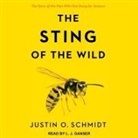 Justin O. Schmidt, L. J. Ganser - The Sting of the Wild (Audio book)
