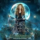 Nicolette Andrews, Miranda Honfleur, Caitlin Davies - Feast of the Mother (Audio book)