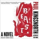 Paul Kingsnorth, Simon Vance - Beast (Audio book)