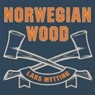 Lars Mytting, Matthew Lloyd Davies - Norwegian Wood Lib/E: Chopping, Stacking, and Drying Wood the Scandinavian Way (Audio book)