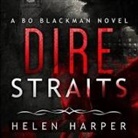 Helen Harper, Saskia Maarleveld - Dire Straits Lib/E (Audio book)