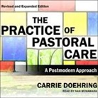 Carrie Doehring, Nan Mcnamara - The Practice of Pastoral Care, Revised and Expanded Edition Lib/E: A Postmodern Approach (Audio book)