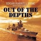 David Harrell, Edgar Harrell, Usmc - Out of the Depths Lib/E: An Unforgettable WWII Story of Survival, Courage, and the Sinking of the USS Indianapolis (Audio book)