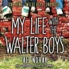 Ali Novak, Renée Chambliss - My Life with the Walter Boys Lib/E (Audio book)