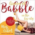 Meg Cabot, Justine Eyre - Queen of Babble in the Big City (Audio book)