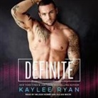 Kaylee Ryan, Nelson Hobbs, Jillian Macie - Definite (Hörbuch)