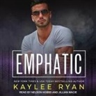 Kaylee Ryan, Nelson Hobbs, Jillian Macie - Emphatic Lib/E (Hörbuch)