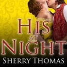 Sherry Thomas, Kate Reading - His at Night Lib/E (Livre audio)