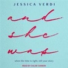 Jessica Verdi, Chloe Cannon - And She Was (Audio book)