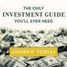 Andrew Tobias, Mike Chamberlain - The Only Investment Guide You'll Ever Need (Audio book)