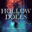 Marcykate Connolly, Chloe Cannon - Hollow Dolls Lib/E (Audio book)