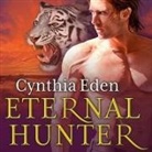 Cynthia Eden, Tanya Eby - Eternal Hunter (Audio book)