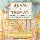 Aharon Appelfeld, Neil Hellegers - Adam and Thomas (Audio book)