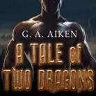 G. A. Aiken, Hollie Jackson - A Tale of Two Dragons Lib/E (Audiolibro)