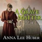 Anna Lee Huber, Heather Wilds - A Grave Matter (Audio book)