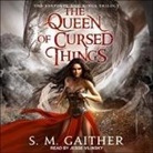 S. M. Gaither, Jesse Vilinsky - The Queen of Cursed Things (Livre audio)