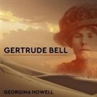 Georgina Howell, Corrie James - Gertrude Bell Lib/E: Queen of the Desert, Shaper of Nations (Hörbuch)
