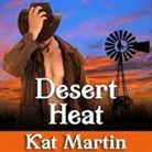 Kat Martin, Rebecca Estrella - Desert Heat Lib/E (Audio book)