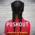Monique W. Morris, Kristyl Dawn Tift - Pushout: The Criminalization of Black Girls in Schools (Audio book)