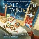 Lucy Lawrence, Callie Beaulieu - Sealed with a Kill (Audio book)