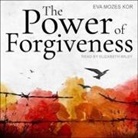 Eva Mozes Kor, Elizabeth Wiley - The Power of Forgiveness (Audiolibro)